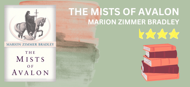 The Mists of Avalon by Marion Zimmer Bradley