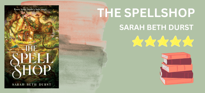 The Spellshop by Sarah Beth Durst