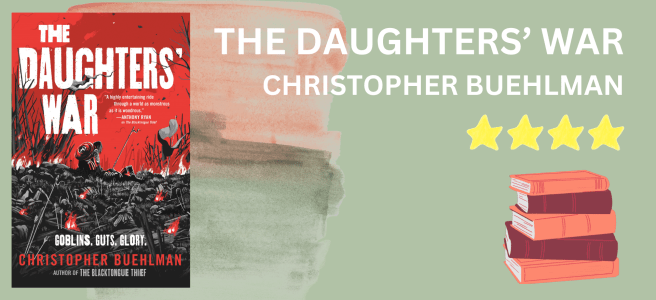 The Daughters' War by Christopher Buehlman book review