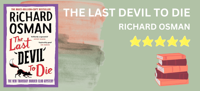 The Last Devil to Die by Richard Osman book review