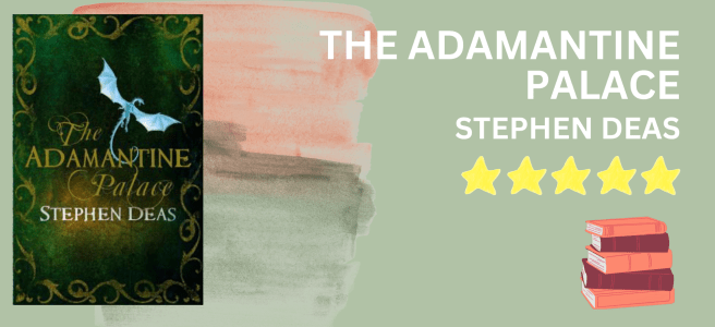 The Adamantine Palace by Stephen Deas book review