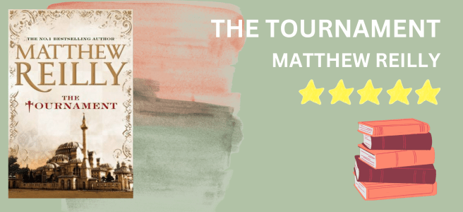 The Tournament by Matthew Reilly book review