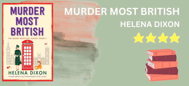 Murder Most British by Helena Dixon book review